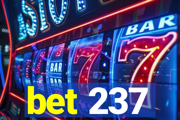 bet 237